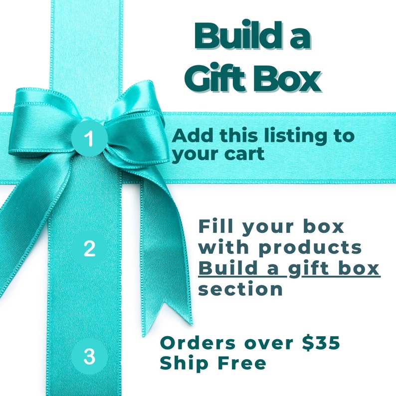 Build a gift box 1 add this listing to your cart 2 fill your box with products from our build a box section orders over $35 ship free