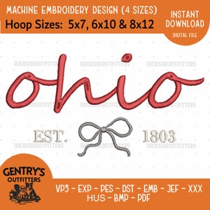 May include: A machine embroidery design featuring the word ohio in red cursive script, a grey bow, and the text EST. 1803. The design includes information about hoop sizes 5x7, 6x10, and 8x12 inches, along with various file format extensions.