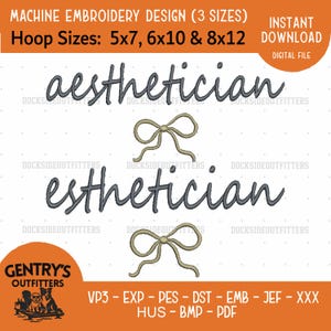 Pode incluir: Um arquivo de design de bordado digital com as palavras "aesthetician" e "esthetician" em uma fonte cursiva cinza-escura, cada uma acompanhada por um laço bege. O texto "MACHINE EMBROIDERY DESIGN (3 SIZES)" e "Hoop Sizes: 5x7, 6x10 & 8x12" são visíveis.