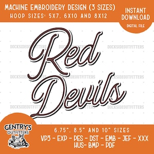 May include: A digital machine embroidery design featuring the text Red Devils in a dark maroon script font with a white outline. The image includes text stating Machine Embroidery Design 3 Sizes, Hoop Sizes 5x7, 6x10 and 8x12, and 6.75, 8.5 and 10 sizes.
