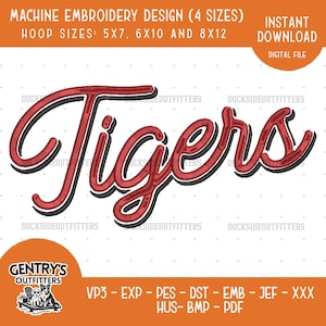 May include: A machine embroidery design featuring the word Tigers in a red script font with a black outline. The text is displayed on a white background with orange accents at the top and bottom. The image includes text stating hoop sizes 5x7, 6x10, and 8x12, along with a list of file formats including VP3, EXP, PES, DST, EMB, JEF, XXX, HUS, BMP, and PDF.