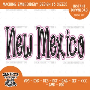 May include: Machine embroidery design featuring the words "New Mexico" in a black, outlined font with a pink border. The design includes the text "Instant Download" and various file formats.