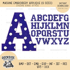 May include: Machine embroidery applique alphabet set in a zigzag edge style. The letters are navy blue with white polka dots. The image includes the text "Instant Download! Digital File" and the logo for Dockside Outfitters.
