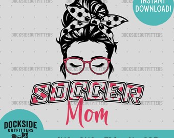 Soccer Mom SVG: Sport Design for Cricut, Silhouette (Digital Download)