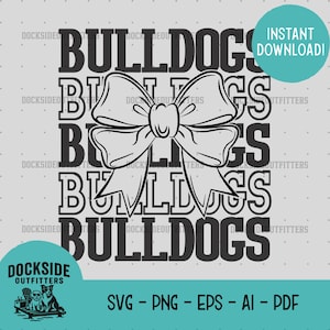 May include: A black and white graphic design featuring the word "BULLDOGS" stacked vertically with a bow in the center. The design includes the text "INSTANT DOWNLOAD!" in a teal circle and the "DOCKSIDE OUTFITTERS" logo.