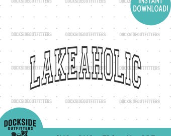 Lakeaholic SVG, PNG, diseños digitales de Lake Life (paquete de descarga)