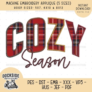May include: Machine embroidery applique design featuring the word COZY in a red, white, and blue plaid pattern with a dark brown outline, and the word Season in a dark brown script font. Text includes hoop sizes 5x7, 6x10, and 8x12 inches.