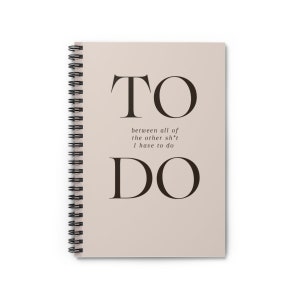 To Do (between all of the other sh*t I have to do) | Notebook, Notebook, Journal, Lined Notebook, Notebook Blank Page, Funny To Do Journal