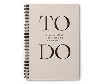 To Do (between all of the other sh*t I have to do) | Notebook, Notebook, Journal, Lined Notebook, Notebook Blank Page, Funny To Do Journal