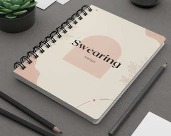 Swearing Helps | Spiral Journal, Notebook, Journal, Lined Notebook, Notebook Blank Page, Funny Journal