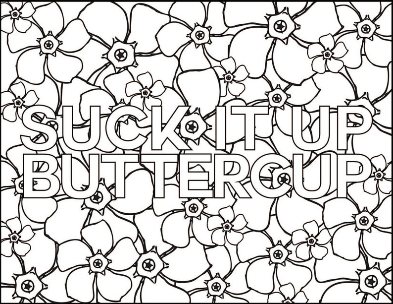 Adult Coloring Book Page: SUCK ITUP BUTTERCUP image 1