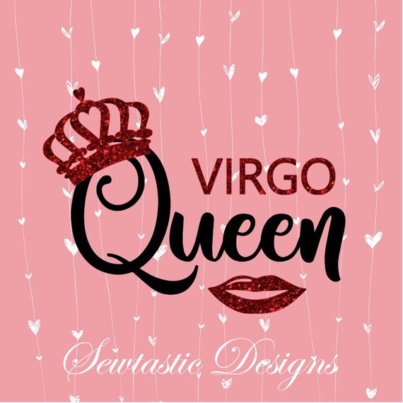 Download Virgo Queen SVG Virgo svg Virgo Queen Lips svg Queen svg ...