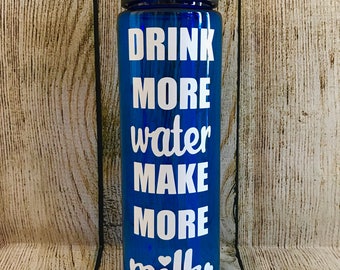 Drink More Water Make More Milk Water Bottle // Breastfeeding Water Bottle // Breastfeeding Motivation // Motivational Water Bottle //