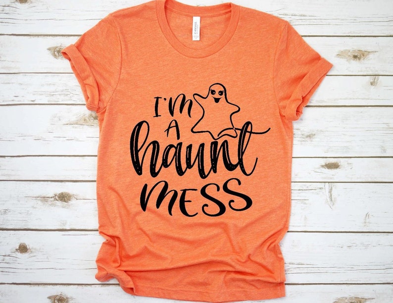 Womens Halloween Shirt Halloween Shirt I'm A Haunt Mess Etsy