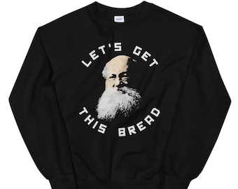 S-3X | Let's Get This Bread Sweatshirt, Kropotkin Sweater