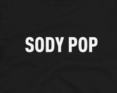 Unisex T-Shirt - Sody Pop Shirt, Soda Fan Shirt, Soda Lover Gift, H3H3 Meme Shirt