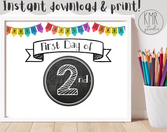 First Day of School 2nd Grade SIGN; INSTANT download & print!  Colorful Collection