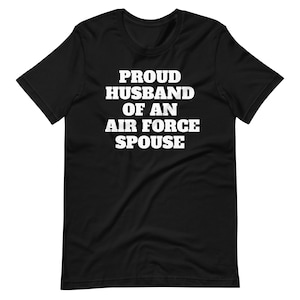 Proud Husband Of Air Force Spouse Shirt, Military Gift Tee