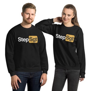 Step Sergeant Sweatshirt, Funny Military Sweatshirt, Gifts for Depends, Military Gifts for Him and Her, Dependa Sweatshirt