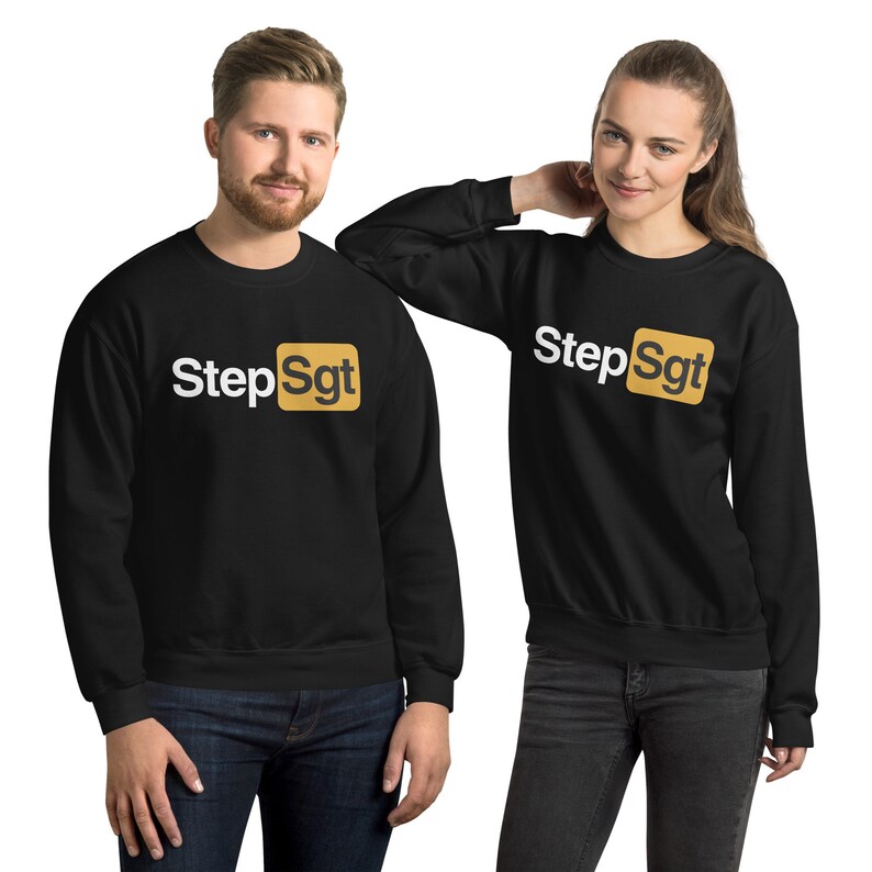 Step Sergeant Sweatshirt, Funny Military Sweatshirt, Gifts for Depends, Military Gifts for Him and Her, Dependa Sweatshirt
