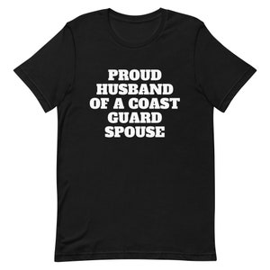 Proud Husband Of A Coast Guard Spouse Shirt, Funny Military Shirts, Military Spouse Gifts, Coast Guard Spouse Tee, Dependa Shirt