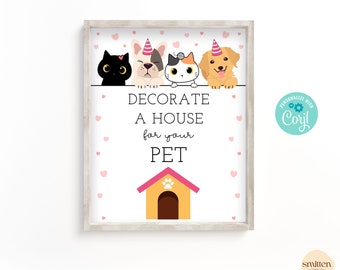 Decorate a House Sign Pet Adoption Games Kitty Adoption Birthday Adopt A Puppy Party Pet Lover Edit with Corjl or Print as Shown SA25