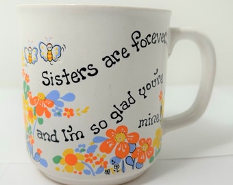 Vintage Mug Sisters are forever and im so glad youre mine spring butterfly coffee tea mug hallmark