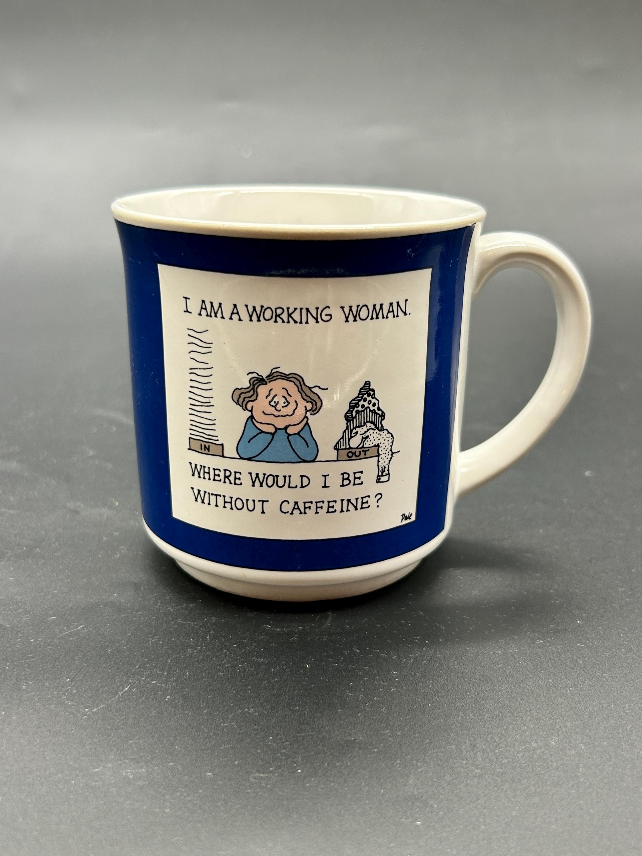 Vintage Novelty Coffee Mug: Working Woman Humor, Caffeine Quote - Etsy