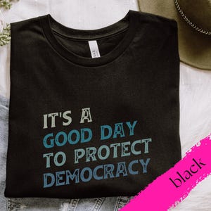 Democracy Tee, Protest Shirt, Political Shirts, Save Democracy, Anti Trump Shirt || FREE SHIPPING!
