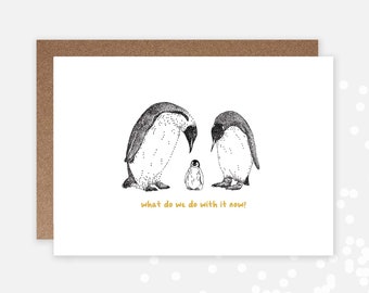Funny Penguin New Baby Card / What do we do with it now? / First Time Parents