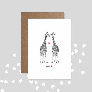 You'll Do Giraffe / Funny Animal Valentine's Day Card / Anniversary Card