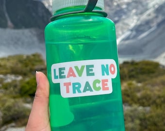 Leave No Trace Vinyl Sticker | Outdoors Slogan | Park Trails Hiker Sticker