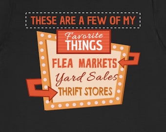 Flea Market Shirt / Funny Junking Gift For Him & Her / Thrifting Lover T-Shirt / Garage Sale TShirt / Yard Sale Tee Shirts / Deal Finder