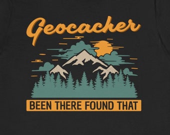 Gag Geocaching Shirt / Funny Geocacher Gift For Him & Her / Geocache Lover T-Shirt / Geocaching Fan TShirt / Geocaching Tee Shirts / Present