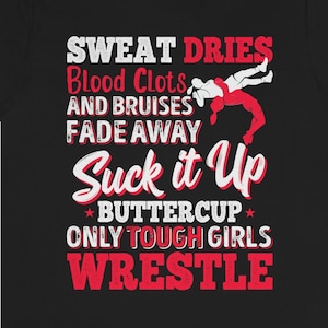 Funny Wrestling Girl Shirt Tough Female Wrestler Gift Athlete Graphic Tee