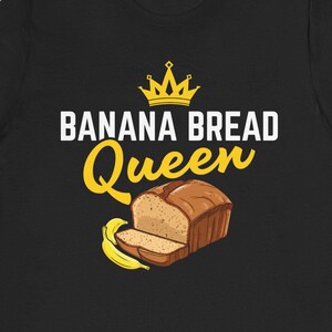 Bananbrödsdrottning T-shirt: Rolig bakningsälskare-present