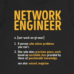 Funny Network Engineer Definition T-Shirt: Gift for Him/Her