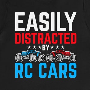 Funny RC Car T-Shirt: Remote Control Racer Gift