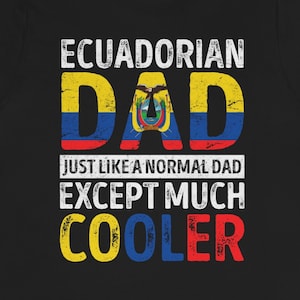 Shirt / hoodie / sweater / tanktop vader uit Ecuador / Vaderdagcadeau voor Ecuadoraanse vader / Verjaardagscadeau Ecuador / T-shirt vlag Ecuador