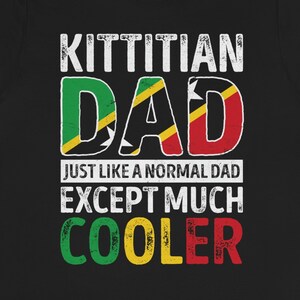 Dad From Saint Kitts and Nevis Shirt / Hoodie / Sweatshirt / Tank Top / Father’s Day Gift For Kittitian Dad / Saint Kitts and Nevis Present