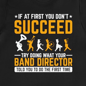 Band Director Shirt / Funny Band Director Gift For Him & Her / Marching Band Teacher Present / Band Mom TShirt / Music Teacher T-Shirt / Tee