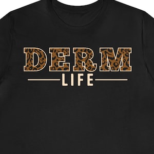 Dermatology Gift / Funny Dermatologist Shirt For Him & Her / Skin Doctor T-Shirt / Dermatology Student Present / Dermatology Nurse TShirt