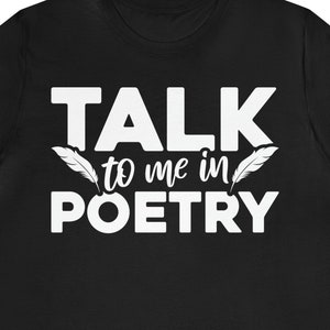 Poetry Lover T-Shirt: Funny Literary Gift