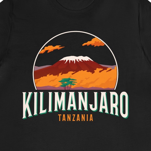 Kilimanjaro Shirt / Funny Mt Kilimanjaro Climber Gift For Him & Her / Kilimanjaro Tanzania TShirt / Kilimanjaro Mountain Summit T-Shirt