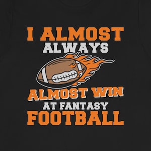 Fantasy Football Loser Shirt / Funny Fantasy Football Player Gift / Fantasy Football League T-Shirt / Fantasy Football Gamer / Fantasy Coach