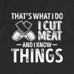Butcher Shirt / Funny Butcher Shop Gift For Him & Her / Meat Shop Owner T-Shirt / Meat Merchant TShirt / Butcher Shirts / Butcher Birthday