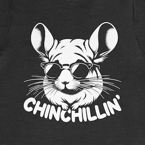 Gag Chinchilla Shirt / Chinchilla Mom TShirt / Chinchilla Lover T-Shirt / Chinchilla Owner Gift Idea / Cute Chinchilla Tee / Chinchilla Pet