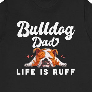 English Bulldog Dad T-Shirt: Funny Dog Lover Gift