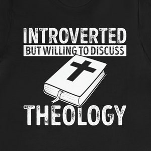 Maglietta divertente sulla teologia: regalo per teologo introverso