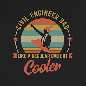 Civil Engineer Dad Shirt / Hoodie / Sweatshirt / Tank Top / Funny Civil Engineer TShirt / Father’s Day Gifts For Civil Engineer / Tee Shirts
